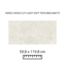 Cargar imagen en el visor de la galería, VERSO CROSS CUT LIGHT SOFT TEXTURED 60x120